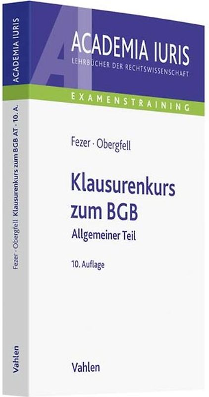 Klausurenkurs zum BGB Allgemeiner Teil