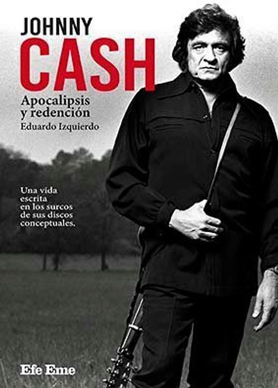 Johnny Cash : apocalipsis y redención