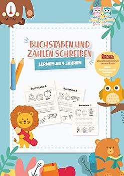 Drei Eulen Buchstaben und Zahlen schreiben lernen ab 4 Jahren Bonus: abwechslungsreiches Lernen durch Rätsel Buchstabensalat Ausmalen uvm.: Vorschule ... für Kinder ab 4 Jahren zum Schreiben lernen