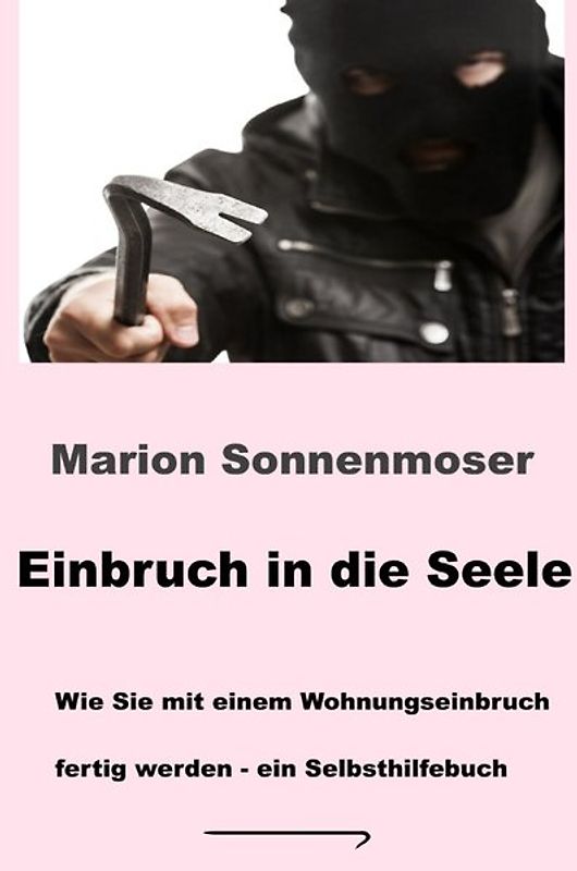 Einbruch in die Seele