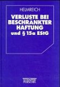 Verluste bei beschränkter Haftung nach § 15a EStG