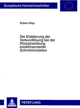 Die Etablierung der Verbundlösung bei der Rückabwicklung kreditfinanzierter Schrottimmobilen