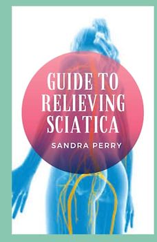 Guide to Relieving Sciatica: Sciatica is a painful condition caused by pressure on the root of a large nerve coming out of the spinal cord – nervus ischiadicus
