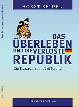 Das Überleben und die verloste Republik