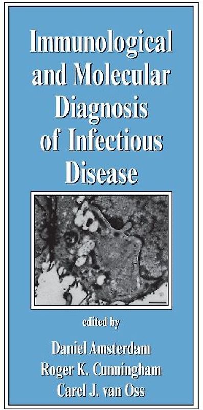 Immunological and Molecular Diagnosis of Infectious Disease