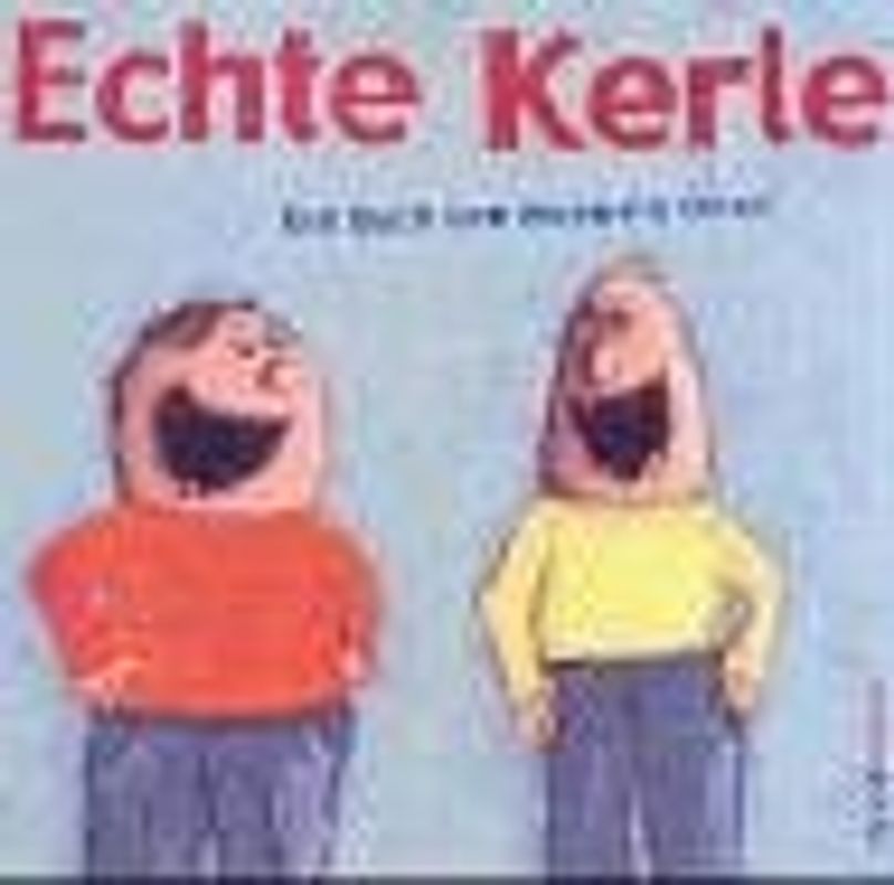 Echte Kerle