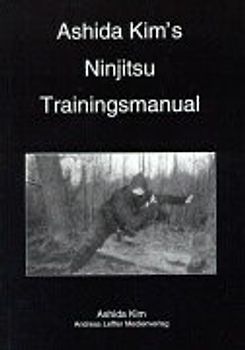 Ashida Kim's Ninjitsu Trainingsmanual