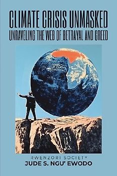 Climate Crisis Unmasked