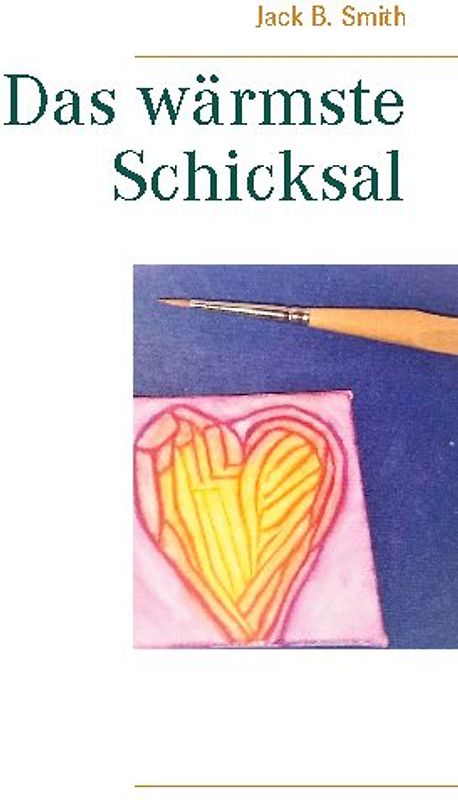 Das wärmste Schicksal