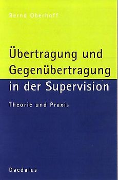 Übertragung und Gegenübertragung in der Supervision