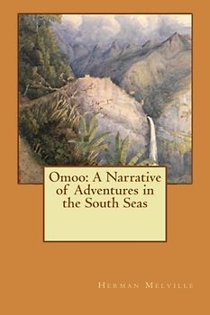 Omoo: A Narrative of Adventures in the South Seas