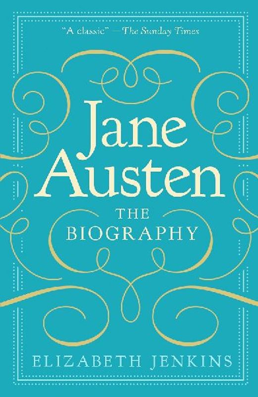 Jane Austen: The Biography
