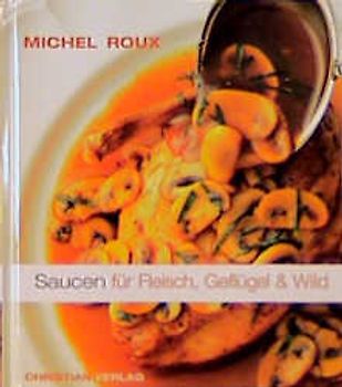 Saucen für Fleisch, Geflügel & Wild