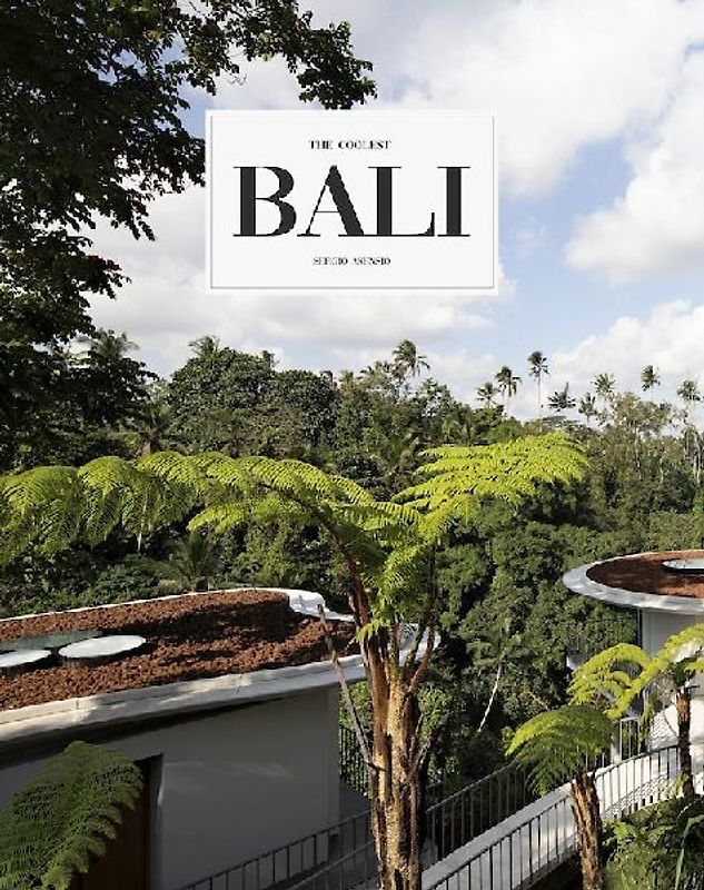 BALI. The Coolest Spots