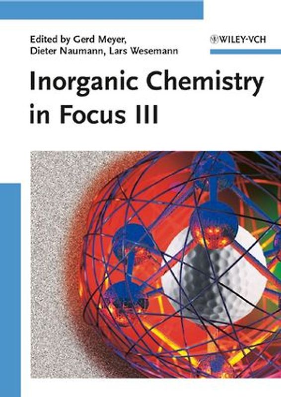 Inorganic Chemistry in Focus III