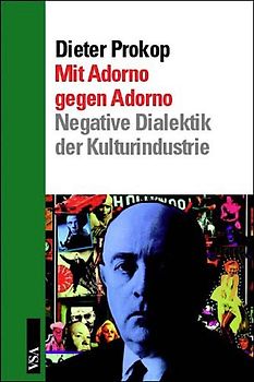 Mit Adorno gegen Adorno