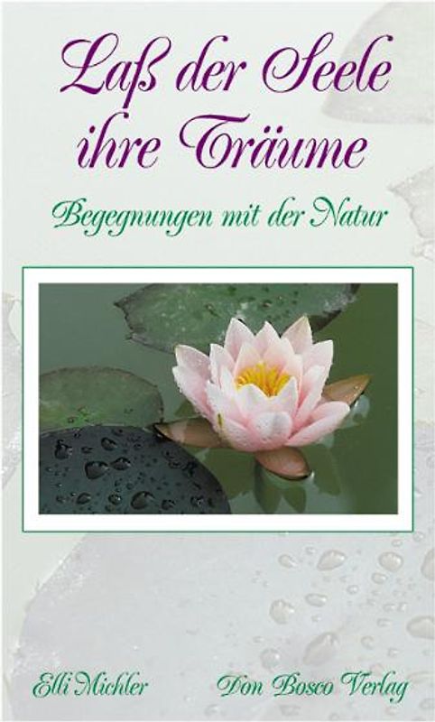 Lass der Seele ihre Träume