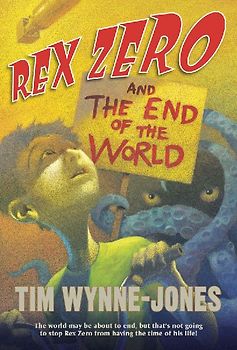 Rex Zero and the End of the World