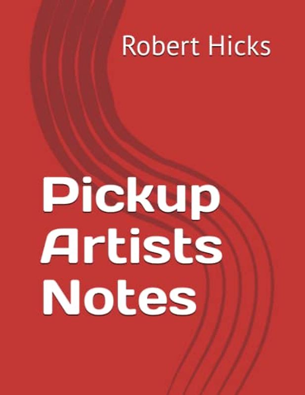 Pickup Artists Notes