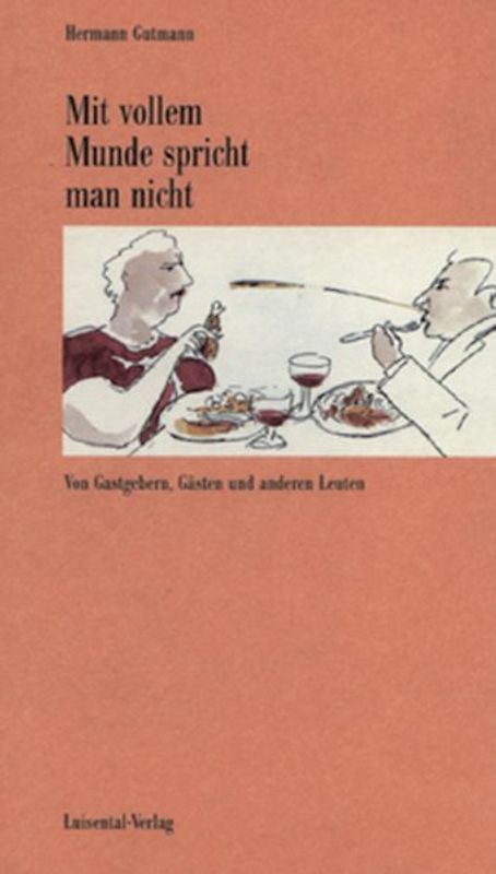 Mit vollem Munde spricht man nicht