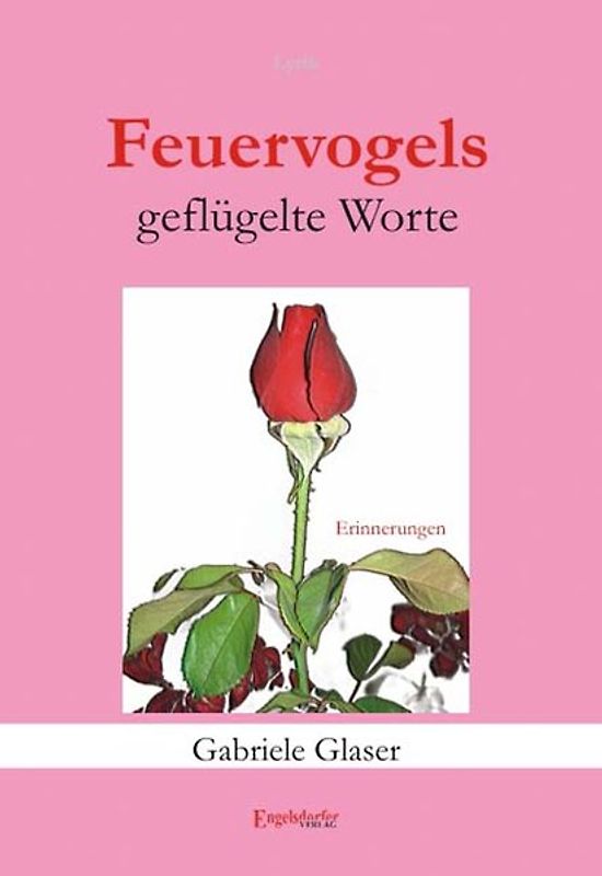 Feuervogels geflügelte Worte - Erinnerungen