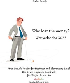 Who lost the money? Wer verlor das Geld?