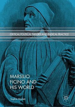 Marsilio Ficino and His World
