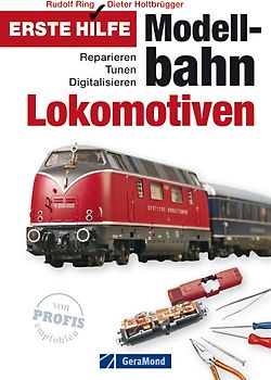 Erste Hilfe Modellbahn-Lokomotiven