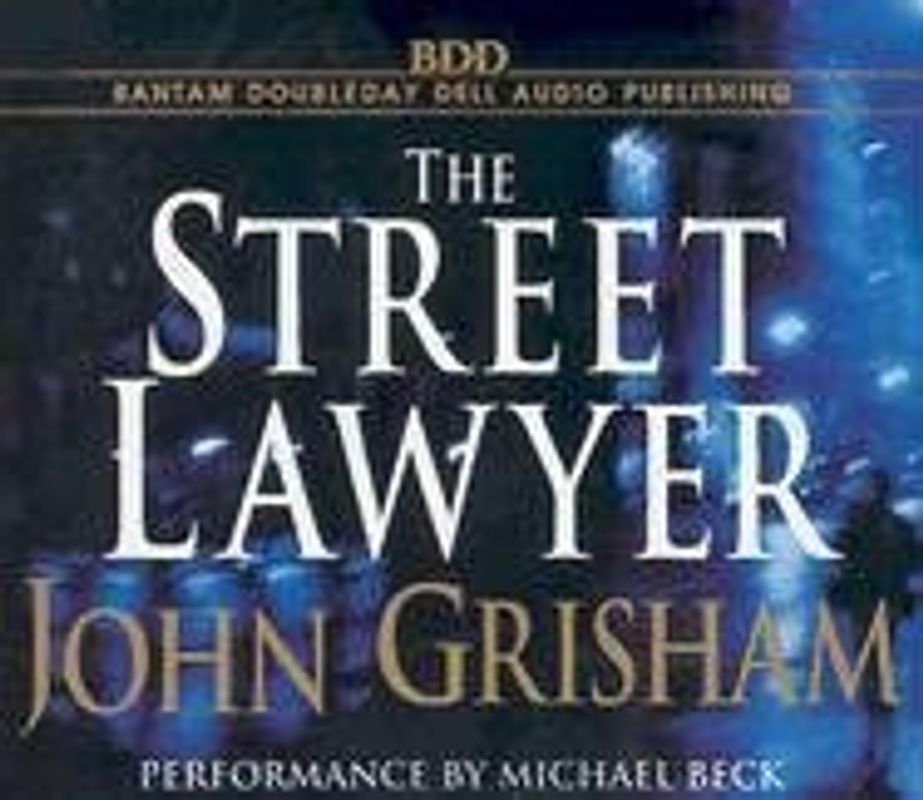 The Street Lawyer - John Grisham