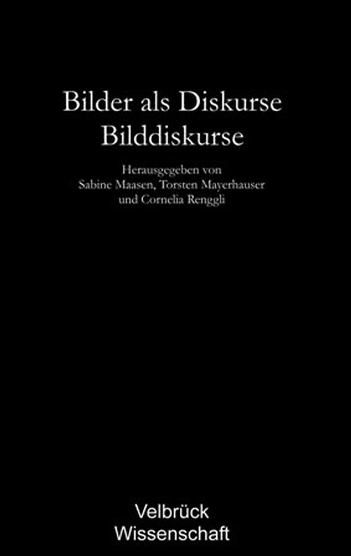 Bilder als Diskurse – Bilddiskurse