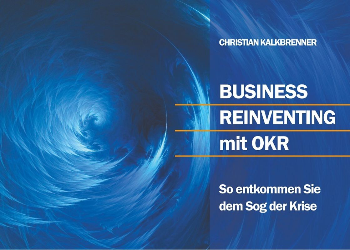 Business Reinventing mit OKR