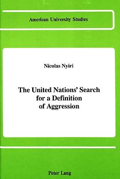 The United Nations' Search for a Definition of Aggression