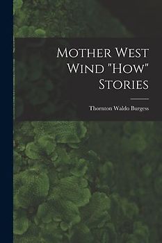 Mother West Wind "How" Stories