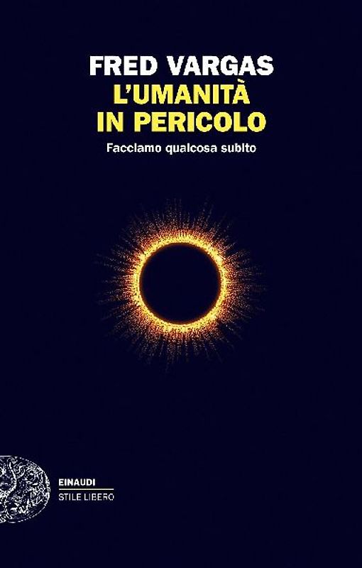 L' umanità in pericolo. Facciamo qualcosa subito