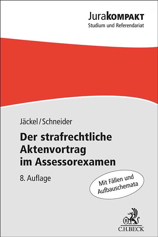 Der strafrechtliche Aktenvortrag im Assessorexamen