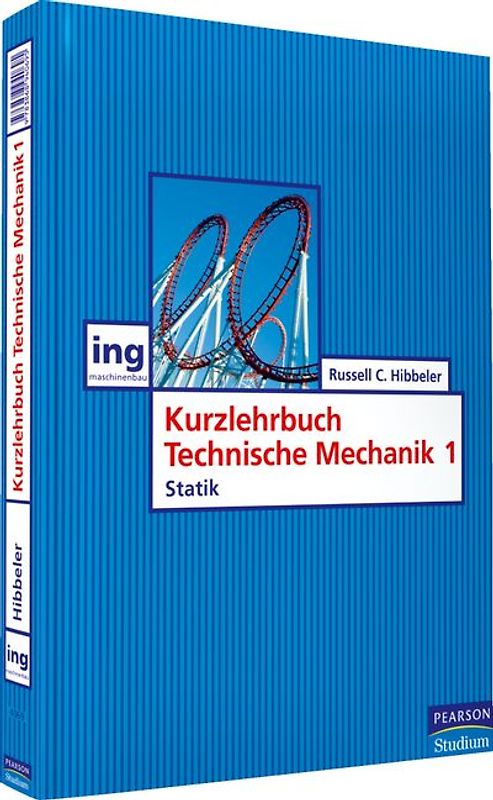 Kurzlehrbuch Technische Mechanik I