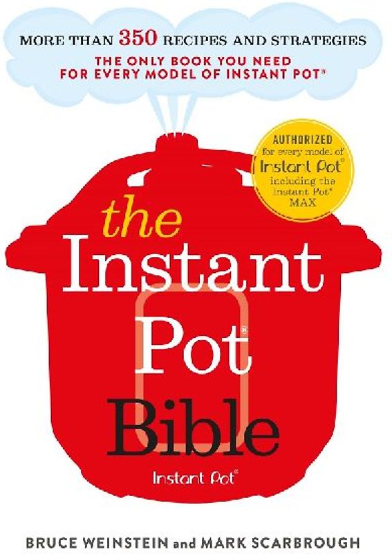 The Instant Pot Bible