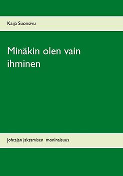 Minäkin olen vain ihminen