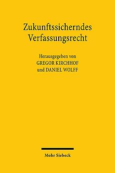 Zukunftssicherndes Verfassungsrecht