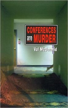 Conferences Are Murder - McDermid, Val