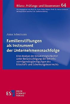 Familienstiftungen als Instrument der Unternehmensnachfolge
