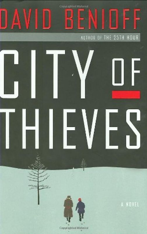 City of Thieves: A Novel - Benioff, David