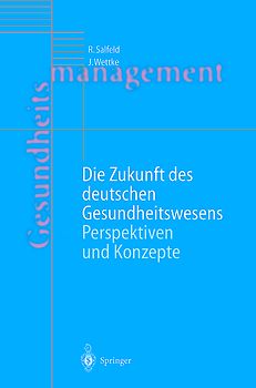 Die Zukunft des deutschen Gesundheitswesens