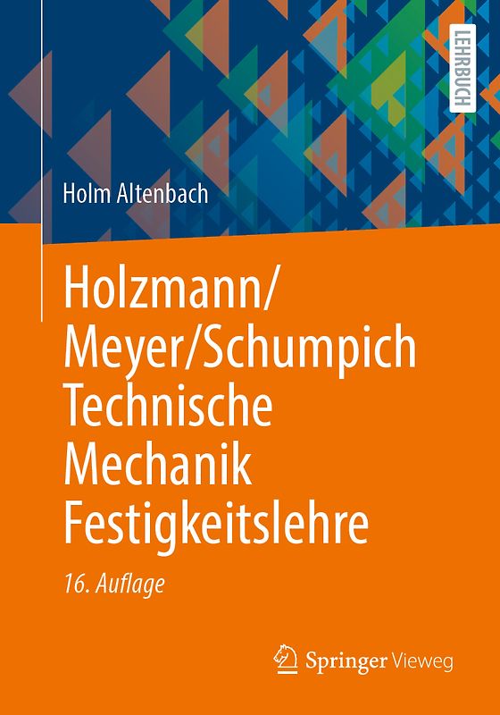 Holzmann/Meyer/Schumpich Technische Mechanik Festigkeitslehre