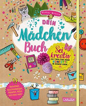 #buch4you: Dein Mädchenbuch: Sei kreativ