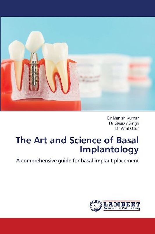 The Art and Science of Basal Implantology
