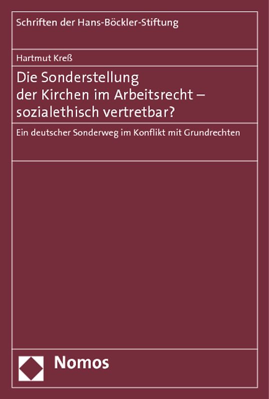 Die Sonderstellung der Kirchen im Arbeitsrecht - sozialethisch vertretbar?