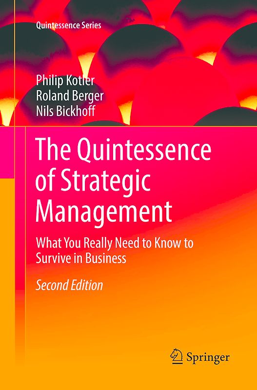 The Quintessence of Strategic Management