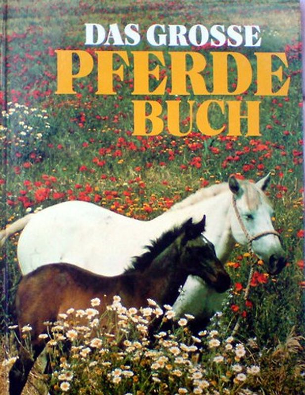 Das grosse Pferdebuch