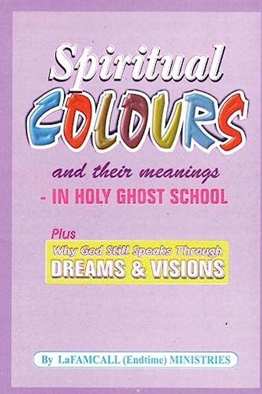 SPIRITUAL COLOURS and their meanings - In HOLY GHOST SCHOOL